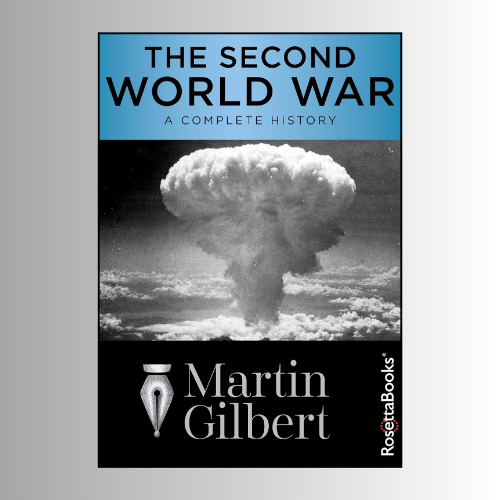 The Second World War by Martin Gilbert (Author)